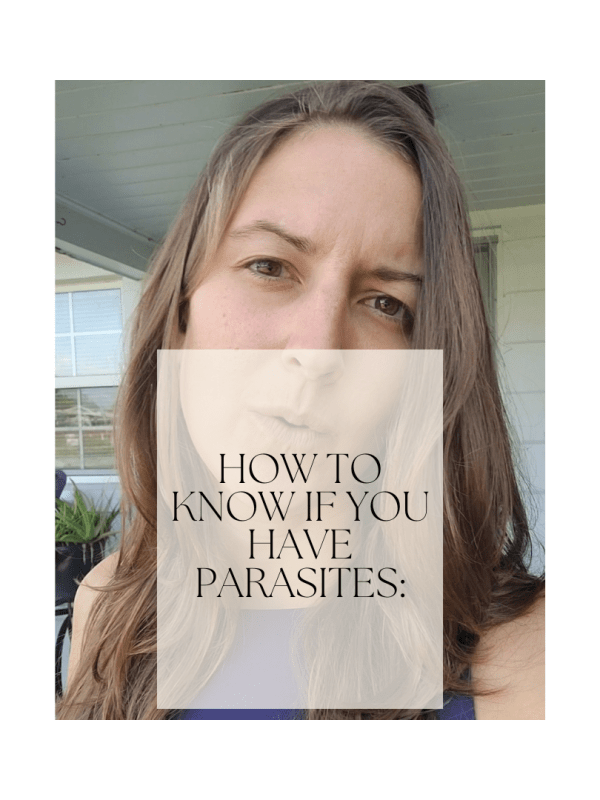 How Do you Know if you have&nbsp;Parasites?